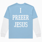 “I PREFER JESUS” Sky Blue Long Sleeve
